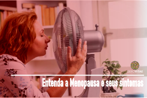 Menopausa, como se cuidar
