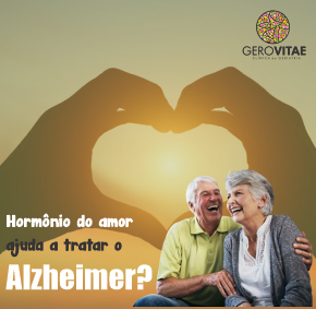 Hormônio do amor ajuda a tratar Alzheimer?