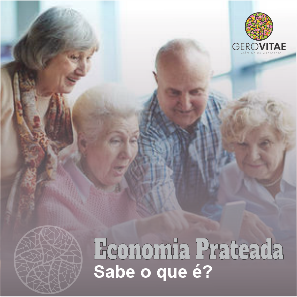 Economia prateada: sabe o que é?