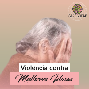 Violência contra Mulheres Idosas 